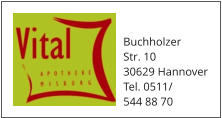 Buchholzer Str. 10 30629 Hannover Tel. 0511/ 544 88 70