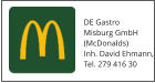DE Gastro Misburg GmbH (McDonalds) Inh. David Ehmann, Tel. 279 416 30